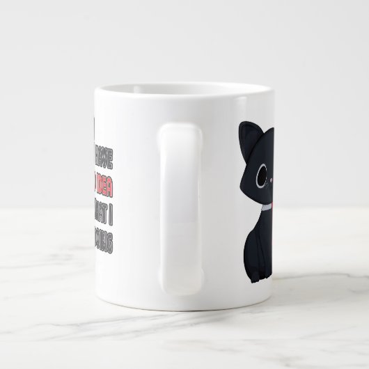 Funny Cat Has No Idea Specialty Mug (Dos)