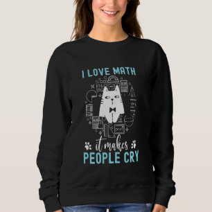 Funny Cat Ik hou van Wiskunde Het maakt mensen hui Trui