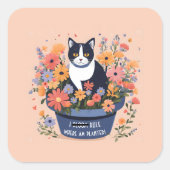 Funny Cat Inspirerend Quote Vierkante Sticker (Voorkant)