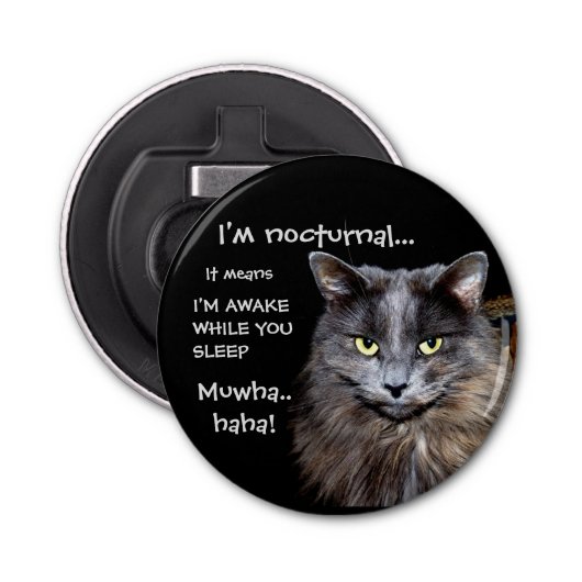 Funny Cat is Nocturnal Evil Laugh Button Flesopener (Voorkant)