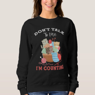 Funny Cat Knits Yarn praat niet met me, ik tel. Trui
