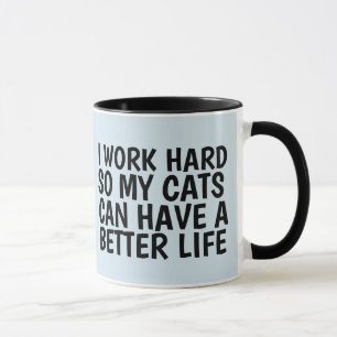 Funny Cat Lover Coffee Mugs, WORK HARD BETTER LIFE Mok
