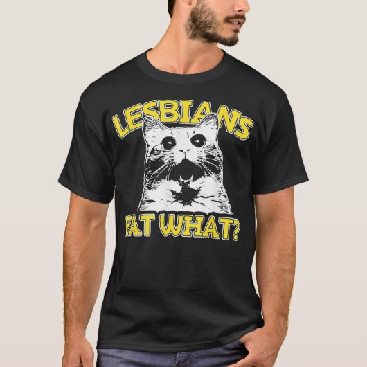 Funny Cat Lovers Lesbians Eat wat homoseksuele vro T-shirt (Voorkant)
