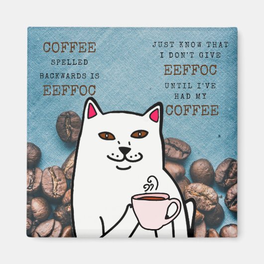 Funny Cat met Coffee Cup en Words Magnet Magneet (Voorkant)