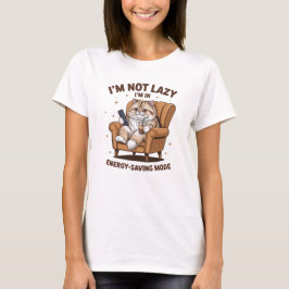 Funny Cat Sarcastic Sassy Lazy T-shirt