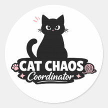 Funny Cat Sticker / Cat Chaos Coordinator Pun 
