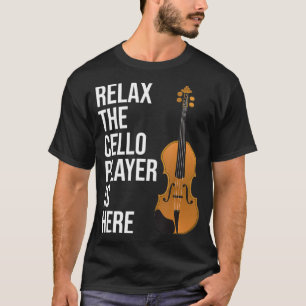 Funny Cello Gift Rela De Cello-speler is hier Cel T-shirt