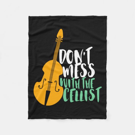 Funny Cello Player Dont Mess With The Cellist Fleece Deken (Voorkant)