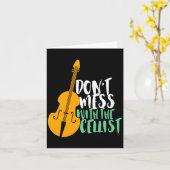 Funny Cello Player Dont Mess With The Cellist  Kaart (Gele Bloem)