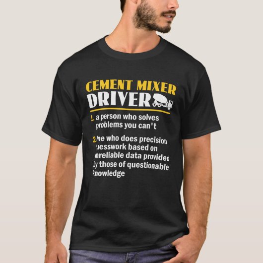 Funny Cement Mixer Driver Definition Concrete Mixe T-shirt (Voorkant)