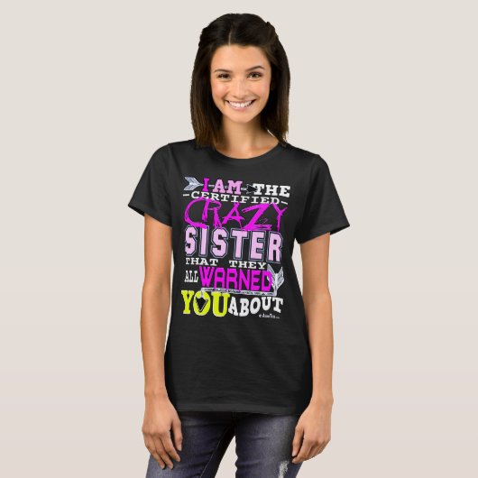 Funny Certified Crazy Sister T-shirt (Voorkant volledig)