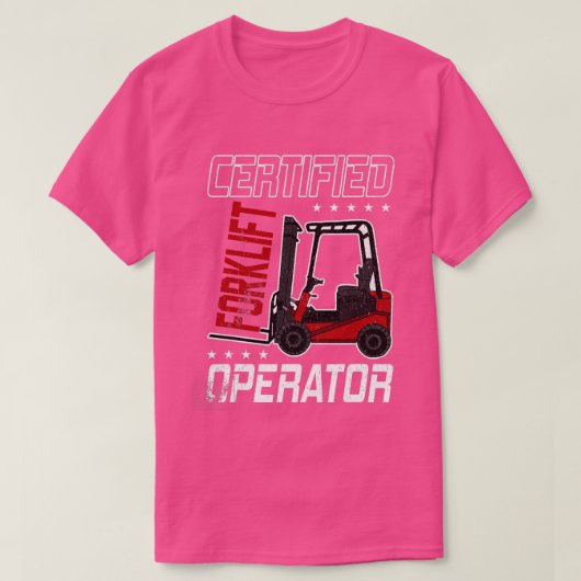 Funny Certified Forklift Operator Driving Fork Lif T-shirt (Design voorkant)