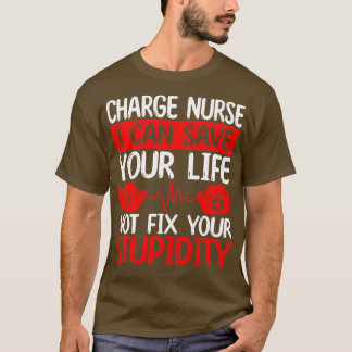Funny Chaos Coordinator Charge Nurse for Work T-shirt