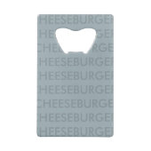 FUNNY CHEESEBURGER CREDIT CARD BOTTTLE OUVRIER (Dos)