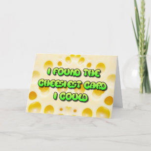 Funny Cheesy Carte d'anniversaire