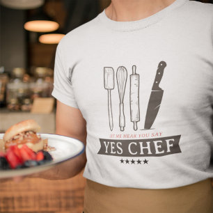 Funny chef qoutes   Aangepaste tekst T-shirt