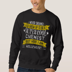 Funny Chemist Shirten Job Title Professions Trui