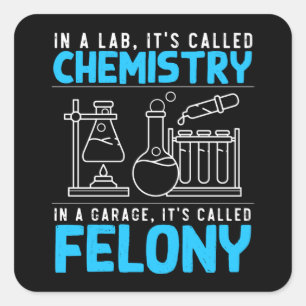 Funny Chemistry Humor Man Women Chemist Vierkante Sticker