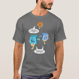 Funny Chemistry Periodic Table Pun T-Shirt