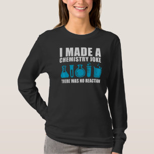 Funny Chemistry Science Teacher Chemist Man Women T-shirt