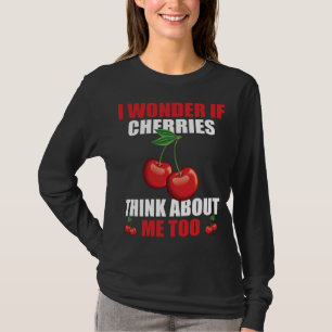 Funny Cherry Gezegde Kersen Lover Kleding T-shirt