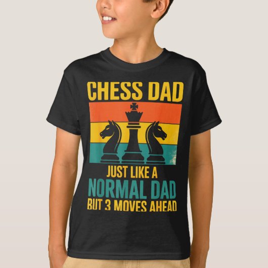 Funny Chess Dad Like Normal Dad Three Moves Ahead  T-shirt (Voorkant)