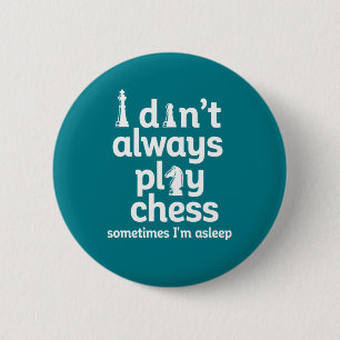 Funny Chess Player, die ik niet altijd schaak Ronde Button 5,7 Cm