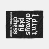 Funny Chess Player I Dont Always Play Chess  Fleece Deken (Voorkant (Horizontaal))