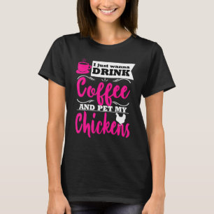 Funny Chicken Lover Farmer ThMED Drink Coffee Mam T-shirt