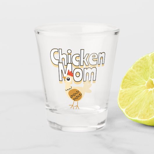 Funny Chicken Mama Shot Glas (Voorkant)