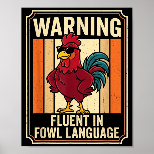 Funny Chicken Rooster Humor Warning Fluent In Fowl Poster (Voorkant)
