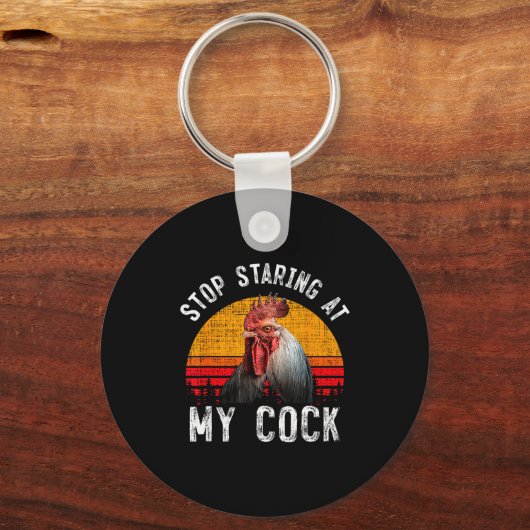 Funny Chicken Rooster Stop Staring At My Gift Sleutelhanger (Voorkant)