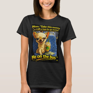 Funny Chihuahua Bus Meme Teen Gift T-shirt