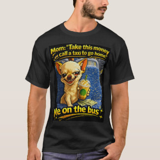 Funny Chihuahua Bus Meme Teen Gift T-shirt