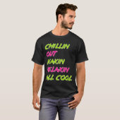 Funny Chillin Out Maxin Relaxin All Cool Bel Air T-shirt (Voorkant volledig)