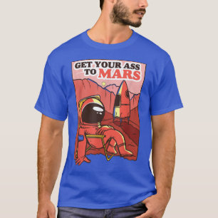Funny Chilling op Mars Meme T-shirt