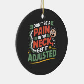 Funny Chiropractic Spine Care Quote Keramisch Ornament (Rechts)