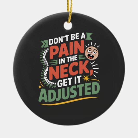 Funny Chiropractic Spine Care Quote Keramisch Ornament (Voorkant)