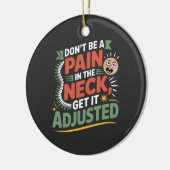 Funny Chiropractic Spine Care Quote Keramisch Ornament (Links)