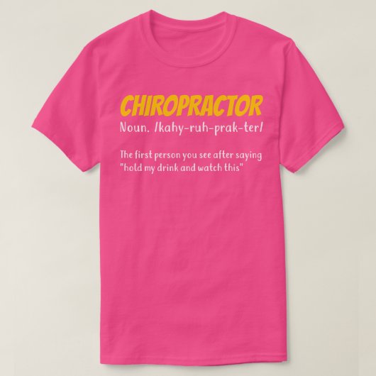 Funny Chiropractor Chiropractic Gift T-shirt (Design voorkant)