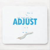 Funny Chiropractor past gewoon de ruggengraatdokte Muismat (Voorkant)