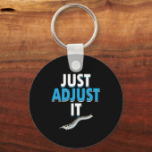 Funny Chiropractor past gewoon de ruggengraatdokte Sleutelhanger (Voorkant)