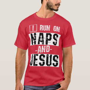 Funny Christelijk Gift Naps Pray Jesus Christus T-shirt