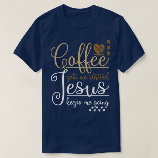 Funny Christelijk Gift Pray Coffee Jezus Christus T-shirt (Design voorkant)