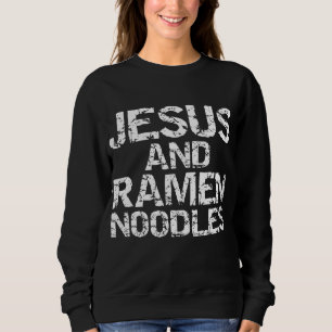 Funny Christelijk Quote Distress Jesus en Ramen N Trui