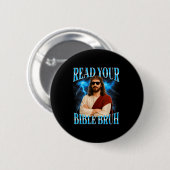 Funny Christian Read Your Bible Bruh Ronde Button 5,7 Cm (Voorkant /achterkant)