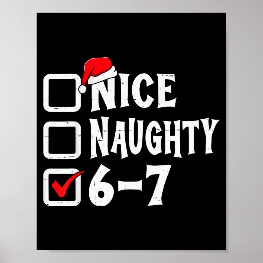 Funny Christmas 67 Meme Six Seven Nice Naughty 6-7 Poster (Voorkant)