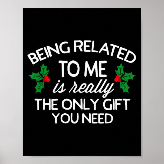 Funny Christmas Being Related To Me Family Joke Poster (Voorkant)