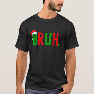 Funny Christmas Bruh Xmas Bijpassende Familie Bruh T-shirt