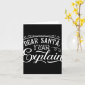Funny Christmas Dear Santa I Can Explain Script T  Kaart (Gele Bloem)